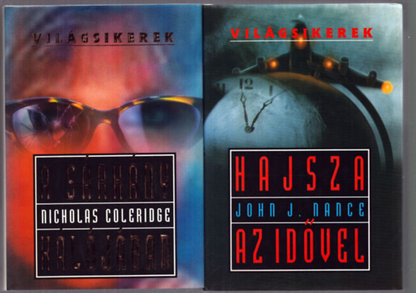 2 db a Vilgsikerek sorozatbl: Hajsza az idvel - A srny hljban