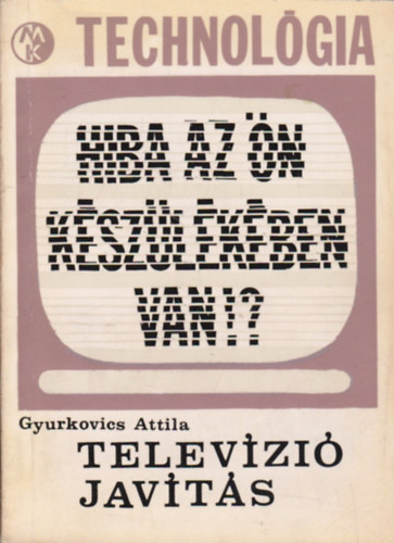 Gyurkovics Attila - Telev�zi�jav�t�s