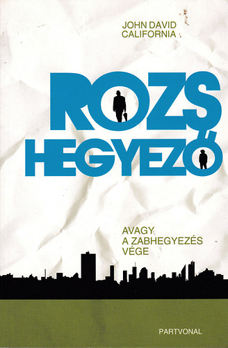 Rozshegyez - avagy  zabhegyezs vge