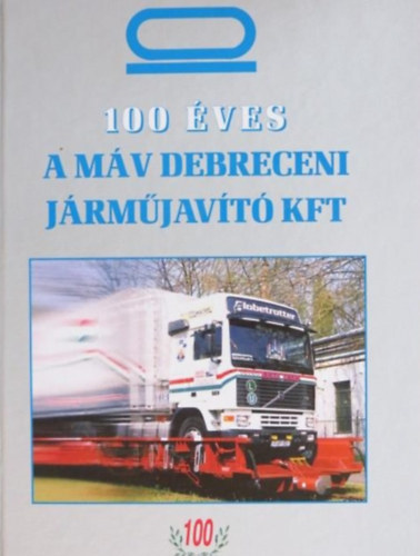 100 ves a MV Debreceni Jrmjavt Kft.