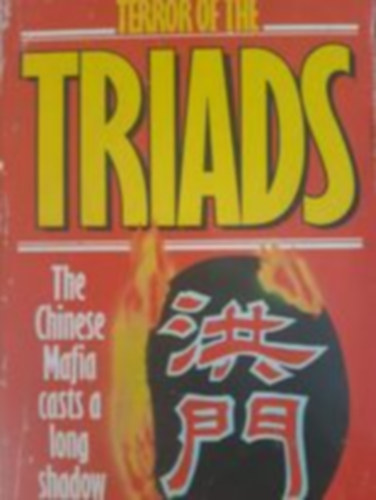 Triads (The Chinese mafia casts a long shadow)