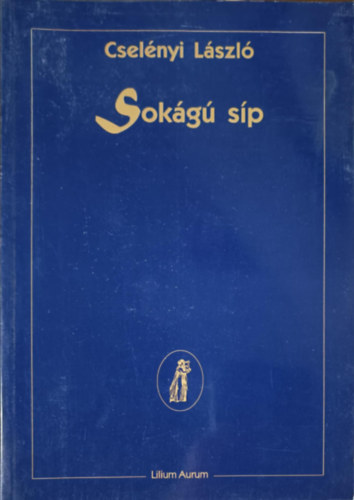 Cselényi László - Sokágú síp