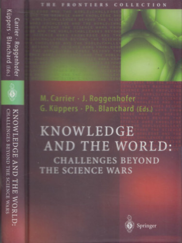 Knowledge and the World (Challenges beyond the Science Wars)
