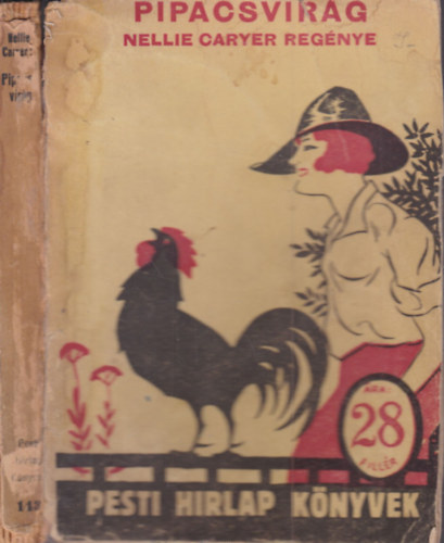 Nellie Caryer - Pipacsvir�g (Pesti Hirlap K�nyvek 143.)