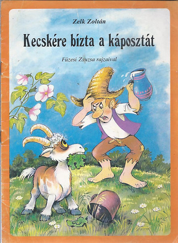 Zelk Zoltn - Kecskre bzta a kposztt