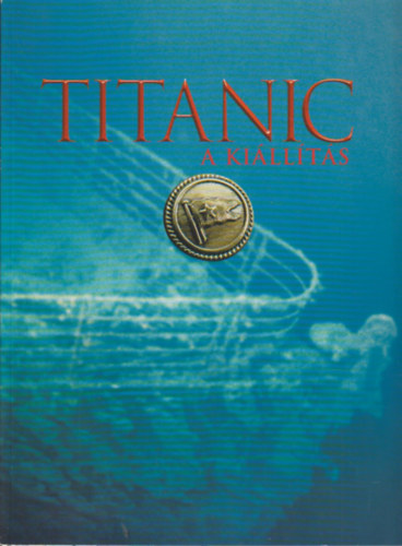 Judith B. Geller - Titanic - A Kiállítás