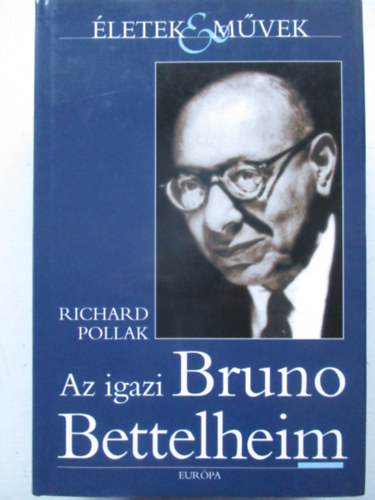 Az igazi Bruno Bettelheim
