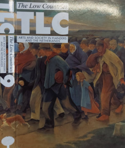TLC 9: The Low Countries (Arts and Society in Flanders and the Netherlands)
