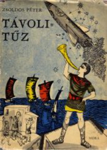 Zsoldos Pter - Tvoli tz (I. kiads)