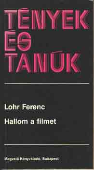 Hallom a filmet (Tények és tanúk)