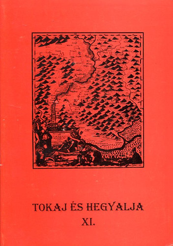 Tokaj �s Hegyalja XI.