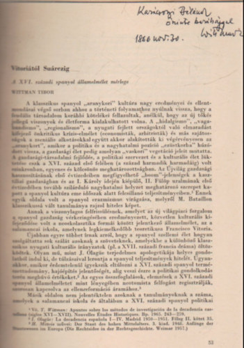 Wittman Tibor - Vitoritl Surezig - A XVI. szzadi spanyol llamelmlet-mrlege - Klnlenyomat - Dediklt