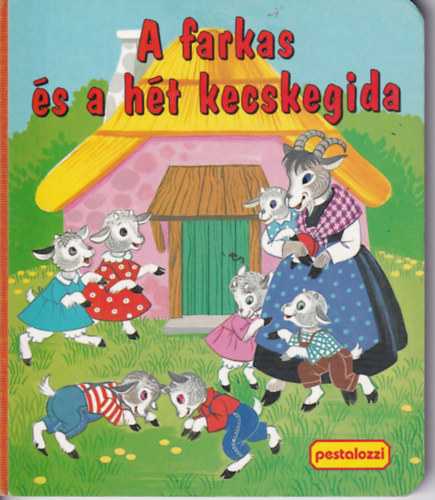A farkas �s a h�t kecskegida