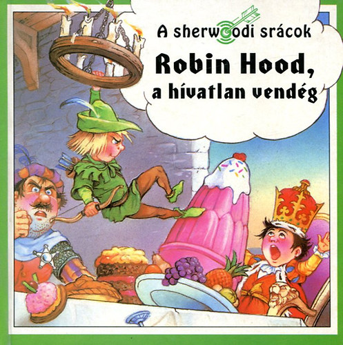 Robin Hood, a hvatlan vendg