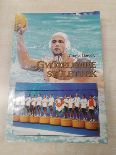 Gyzelemre szlettek