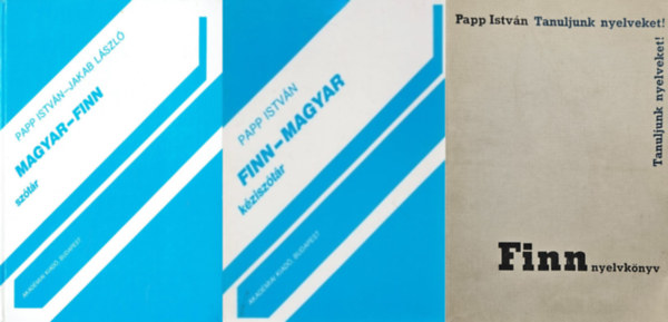 Papp Istvn-Jakab Lszl Papp Istvn - Finn nyelvtanul knyvcsomag : Finn nyelvknyv - Tanfolyamok s magntanulk szmra + Magyar-finn sztr + Finn-magyar kzisztr (3 m)