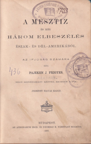 A mesztiz s mg hrom elbeszls szak- s Dl-Amerikbl