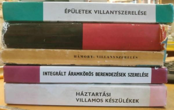 5 db villamoss�g: �p�letek villanyszerel�se; H�ztart�si villamos k�sz�l�kek; Integr�lt �ramk�r�s berendez�sek szerel�se; Villanyszerel�s; VIllamosipari adatok �s t�bl�zatok