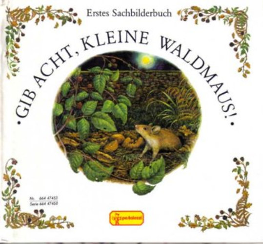 Gib acht, kleine Waldmaus!