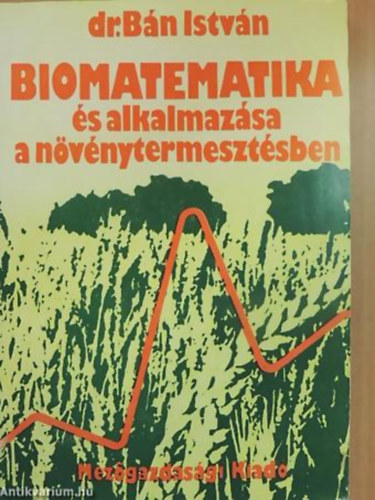 Biomatematika �s alkalmaz�sa a n�v�nytermeszt�sben