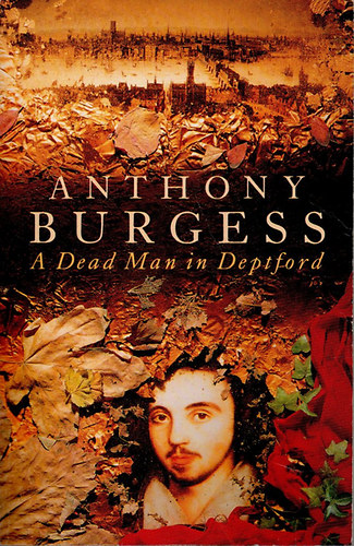 Anthony Burgess - A Dead Man in Deptford