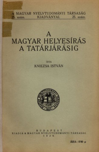 A magyar helyesrs a tatrjrsig