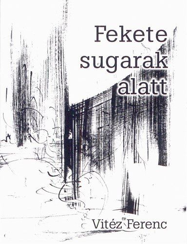Fekete sugarak alatt