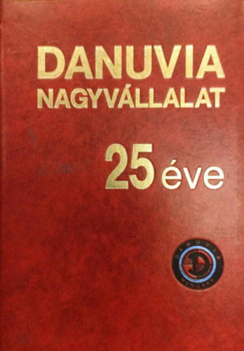 Danuvia Nagyvllalat 25 ve