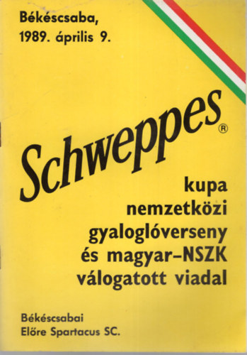 Schweppes kupa nemzetkzi gyaloglverseny s magyar NSZK vlogatott viadal  1989. prilis 9.