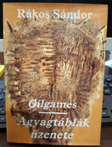 Gilgames - Agyagt�bl�k �zenete