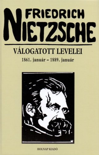 Friedrich Nietzsche v�logatott levelei