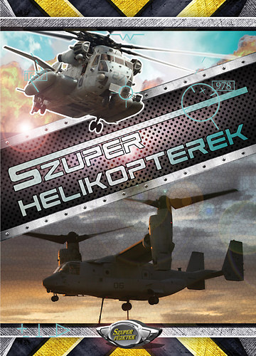 Br Imre - Szuper helikopterek