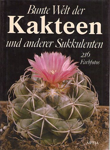 J.Riha; R. Subik - Bunte Welt der Kakteen und anderer Sukkulenten