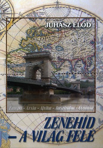 Juhsz Eld - Zenehd - A vilg fel