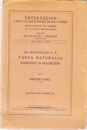 rtekezsek a nyelv- s szptudomnyi osztly krbl - Az Aristotelesi u. n. Parva Naturalia szerkezete s keletkezse