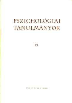 Pszichol�giai tanulm�nyok VI.