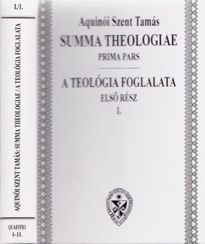 A teolgia foglalata (Summa Theologiae) - Els rsz