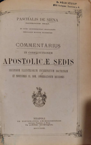 Commentarius  in Constitutionem Apostolicae Sedis - Napl az az Apostoli Szentszk alkotmnyrl latin nyelven