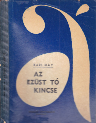 Az Ez�st-t� kincse