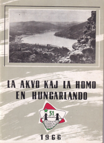 La akvo kaj la homo en Hungarlando 1966