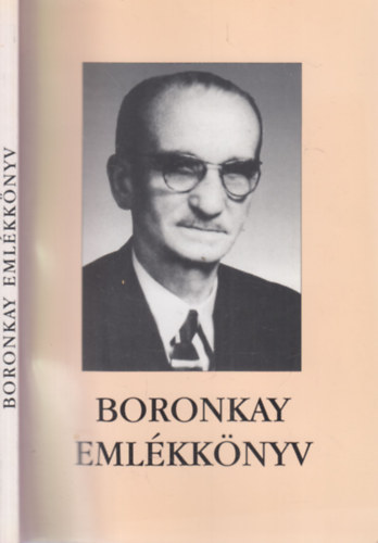 Boronkay emlkknyv (A Boronkay Gyrgy Mszaki Kzpiskola s Gimnzium kiadvnya)