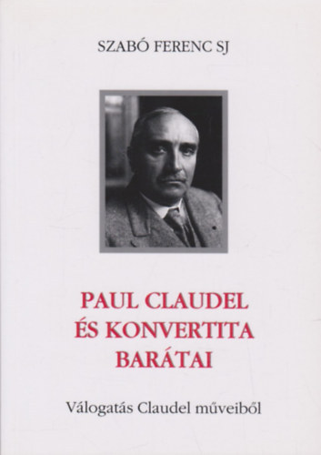 Paul Claudel s konvertita bartai - Vlogats Claudel mveibl