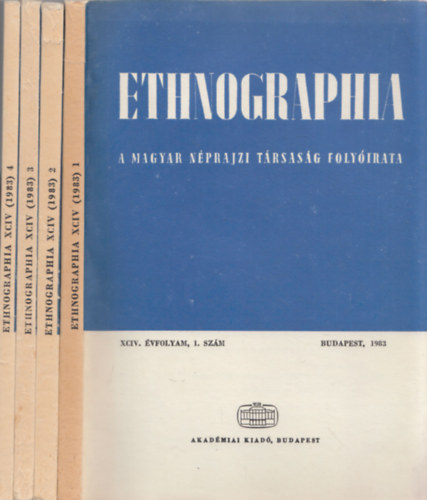 Ethnographia - a Magyar Nprajzi Trsasg folyirata XCIV.vfolyam 1983. 1 - 4. szm (teljes vfolyam)