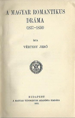 Vrtesy Jen - A magyar romantikus drma (1837-1850)