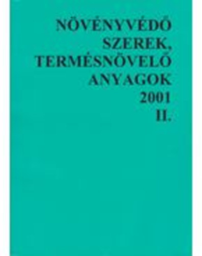 Nvnyvd szerek, termelsnvel anyagok 2001.II.