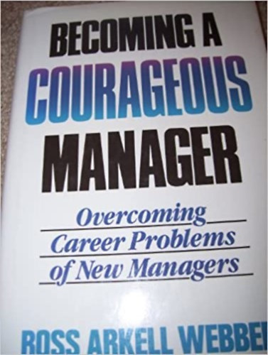 Becoming a courageous manager
