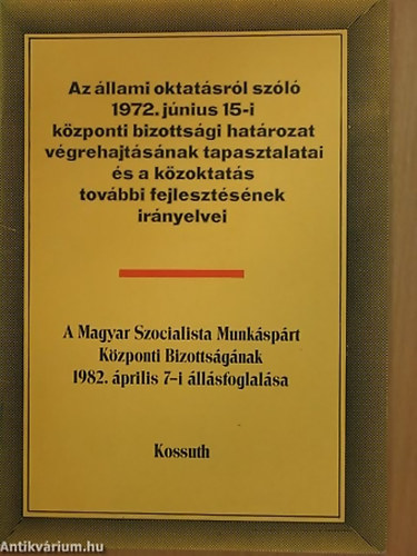 A Magyar Szocialista Munksprt Kzponti Bizottsgnak 1982 prilis 7-i llsfoglalsa