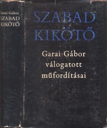 Szabad-kik�t� (v�logatott versford�t�sok)