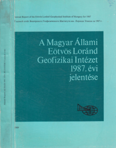 A Magyar llami Etvs Lrnd Geofizikai Intzet 1987. vi jelentse