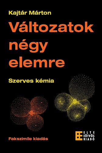 Vltozatok ngy elemre - Szerves kmia I-II.